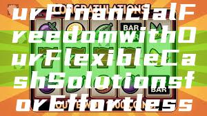 "Maximize Your Financial Freedom with Our Flexible Cash Solutions for Effortless Spending"